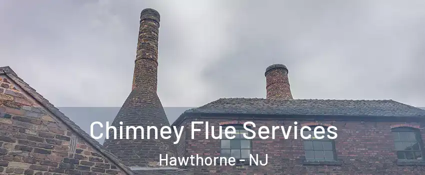  Chimney Flue Services Hawthorne - NJ