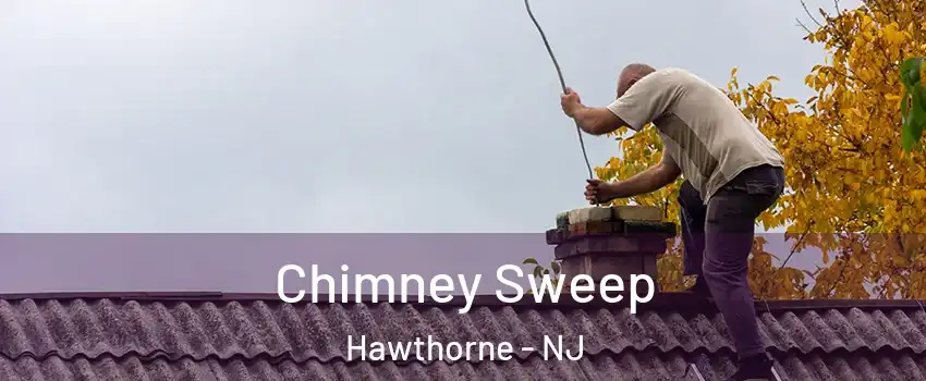  Chimney Sweep Hawthorne - NJ