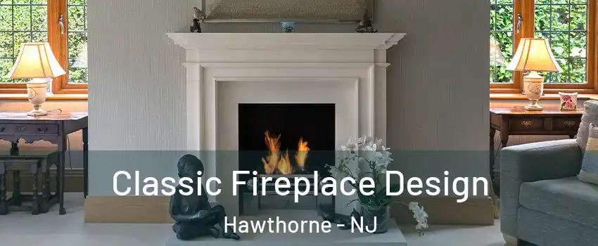  Classic Fireplace Design Hawthorne - NJ