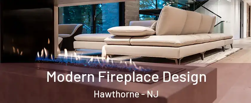  Modern Fireplace Design Hawthorne - NJ
