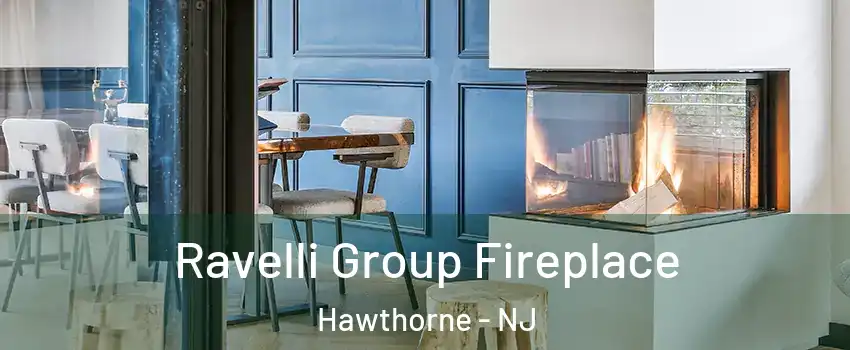  Ravelli Group Fireplace Hawthorne - NJ