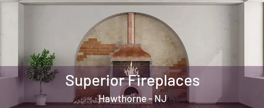  Superior Fireplaces Hawthorne - NJ
